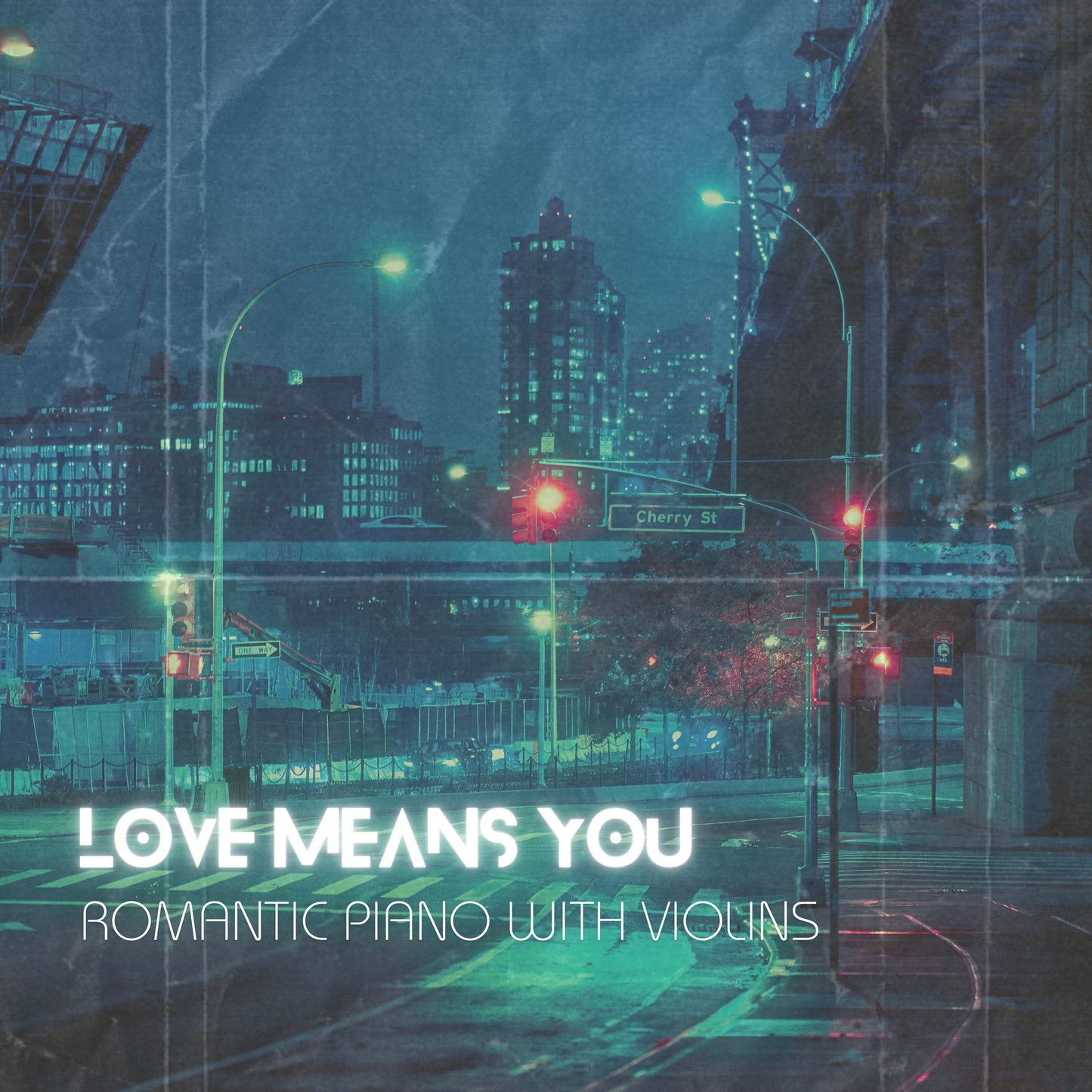 Love Means You : Deep Cinematic Music